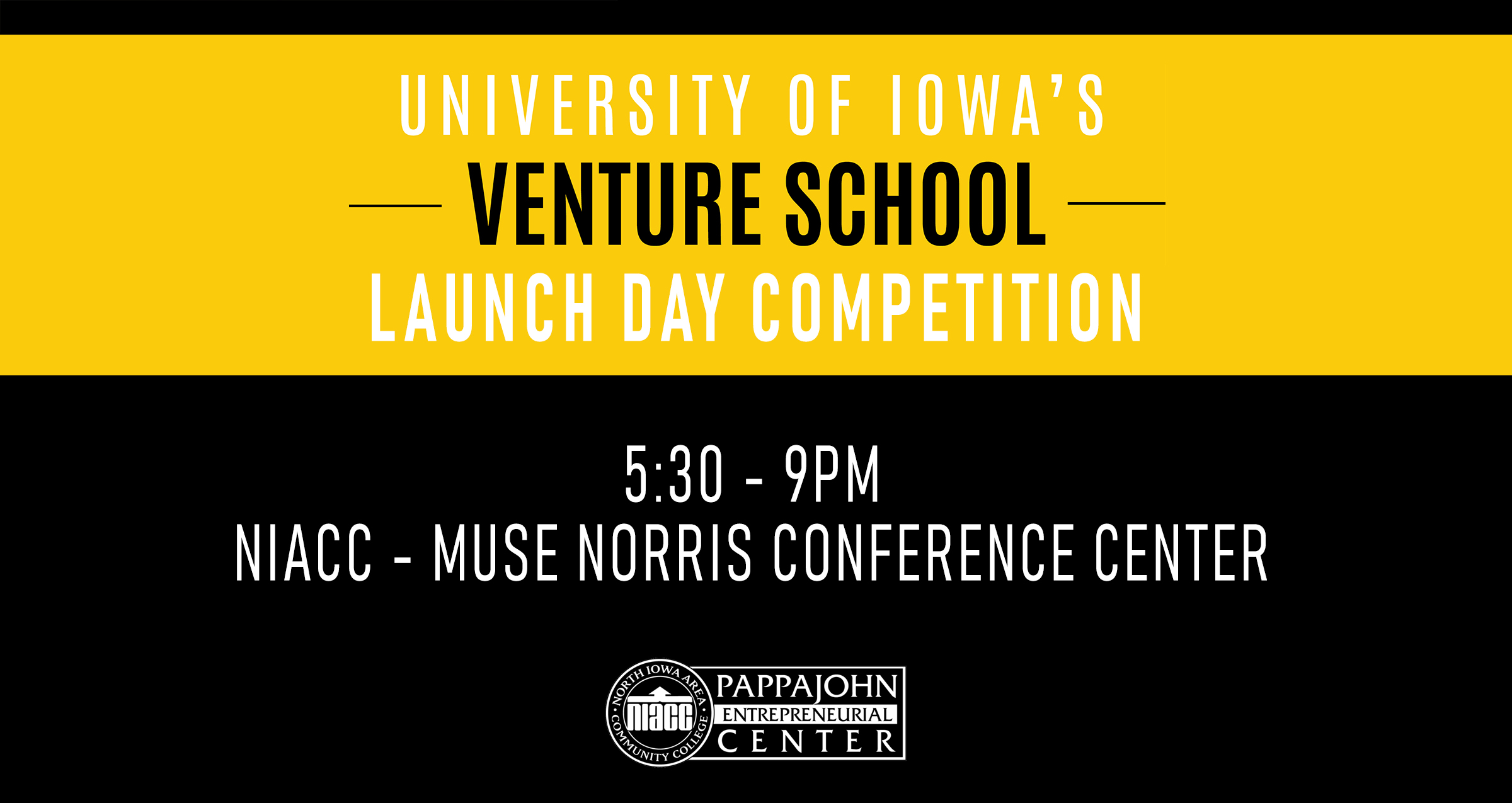Venture School Launch Day Competition NIACC Pappajohn Entrepreneurial