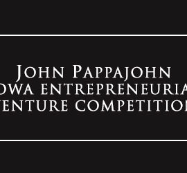Applications Now Open for the Annual John Pappajohn Iowa Entrepreneurial Venture Competition 