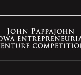 Applications Now Open for the Annual John Pappajohn Iowa Entrepreneurial Venture Competition